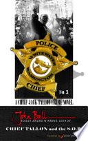 Chief Tallon and the S.O.R.