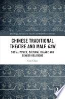 Chinese Traditional Theatre and Male Dan