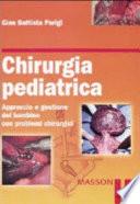 Chirurgia pediatrica. Approccio e gestione del bambino con problemi chirurgici