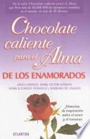 Chocolate Caliente Para El Alma de Los Enamorados