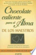 Chocolate Caliente Para El Alma de Los Maestros