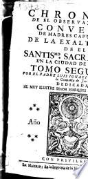 Chronica de el Observantissimo Convento de Madres Capuchinas de la Exaltacion de el Santismo. Sacramento ... de Murcia