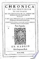Chronica de la provincia de San Joseph de los descalzos de la orden de los Menores de ... S. Francisco (etc.)