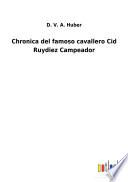 Chronica del famoso cavallero Cid Ruydiez Campeador