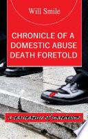 CHRONICLE OF A DOMESTIC ABUSE DEATH FORETOLD
