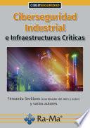 Ciberseguridad Industrial e Infraestructuras Críticas