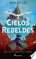 Cielos Rebeldes / Rebel Skies