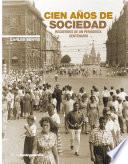 Cien años de sociedad