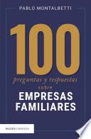 Cien preguntas y respuestas sobre empresas familiares