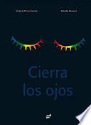 Cierra los ojos