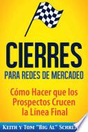 Cierres para Redes de Mercadeo