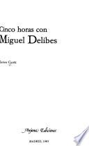 Cinco horas con Miguel Delibes