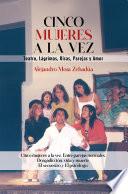Cinco mujeres mujeres a la vez