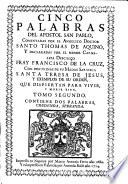 Cinco palabras del Apostol S. Pablo comentadas por S. Thomas de Aq. y declaradas por ---.