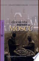 Cincuenta meses en Moscú