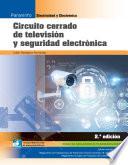 Circuito cerrado de televisión y seguridad electrónica 2.ª edición