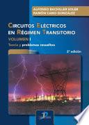 Circuitos eléctricos en régimen transitorio. Volumen I