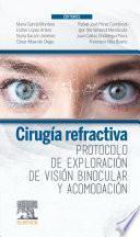 Cirugía Refractiva. Protocolo de Exploración de Visión Binocular Y Acomodación