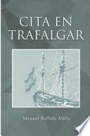Cita en Trafalgar