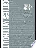 Cities Without Cities