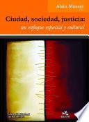 Ciudad, sociedad, justicia