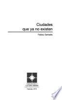 Ciudades que ya no existen