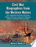 Civil War Biographies from the Western Waters