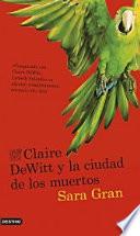 Claire DeWitt y la ciudad de los muertos