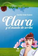 Clara y el Mundo de arriba