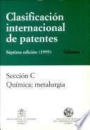 CLASIFICACIÓN INTERNACIONAL DE PATENTES SÉPTIMA EDICIÓN (1999) Volumen 3