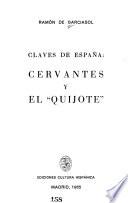 Claves de España: Cervantes y el Quijote.