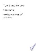 Claves de una Memoria Extraordinaria