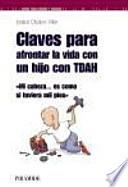 Claves para afrontar la vida con un hijo con TDAH