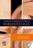 Claves para el diagnóstico clínico en dermatología, 3a ed.