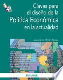 Claves para el diseño de la Política Económica en la actualidad