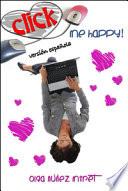 Click Me Happy! (Feliz al primer clic!)
