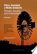Clima, Sociedad y Medio Ambiente/Climate, Society and Environment