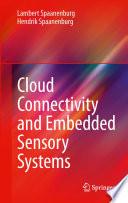 Cloud Connectivity and Embedded Sensory Systems