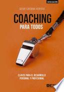 Coaching para todos, Claves para el desarrollo personal y profesional