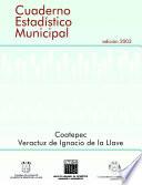 Coatepec, Veracruz de Ignacio de la Llave. Cuaderno estadístico municipal