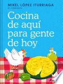 Cocina de aquí para gente de hoy