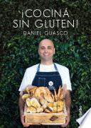 ¡Cociná sin gluten!