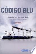 Código Blu. Código de prácticas para la seguridad de las operaciones de carga y descarga de graneleros