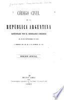 Código civil de la República argentina, sancionado por el honorable Congreso el 29 de setiembre de 1869 y corregido por Ley de 9 de stiembre de 1882