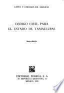 Código civil para el Estado de Tamaulipas