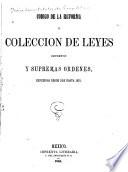 Codigo de la reforma, o, Coleccion de leyes, decretos y supremas ordenes, expedidas desde 1856 hasta 1861