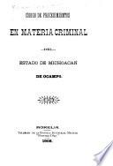 Código de procedimientos en materia criminal del estado de Michoacan de Ocampo