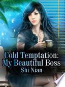 Cold Temptation: My Beautiful Boss