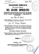 Colección completa de las obras del grande Hipócrates