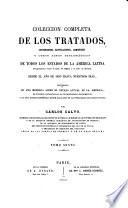 Coleccion completa de los tratados, convenciones, capitulaciones, armisticios y otros actos diplomáticos: 1815-[1826